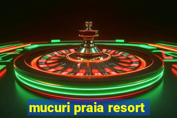 mucuri praia resort